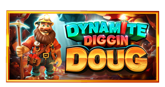 ทดลองเล่น Dynamite Diggin Doug