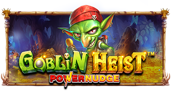 ทดลองเล่น Goblin Heist Powernudge
