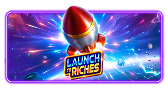 ทดลองเล่น Launch To Riches