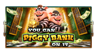 ทดลองเล่น You Can Piggy Bank On It